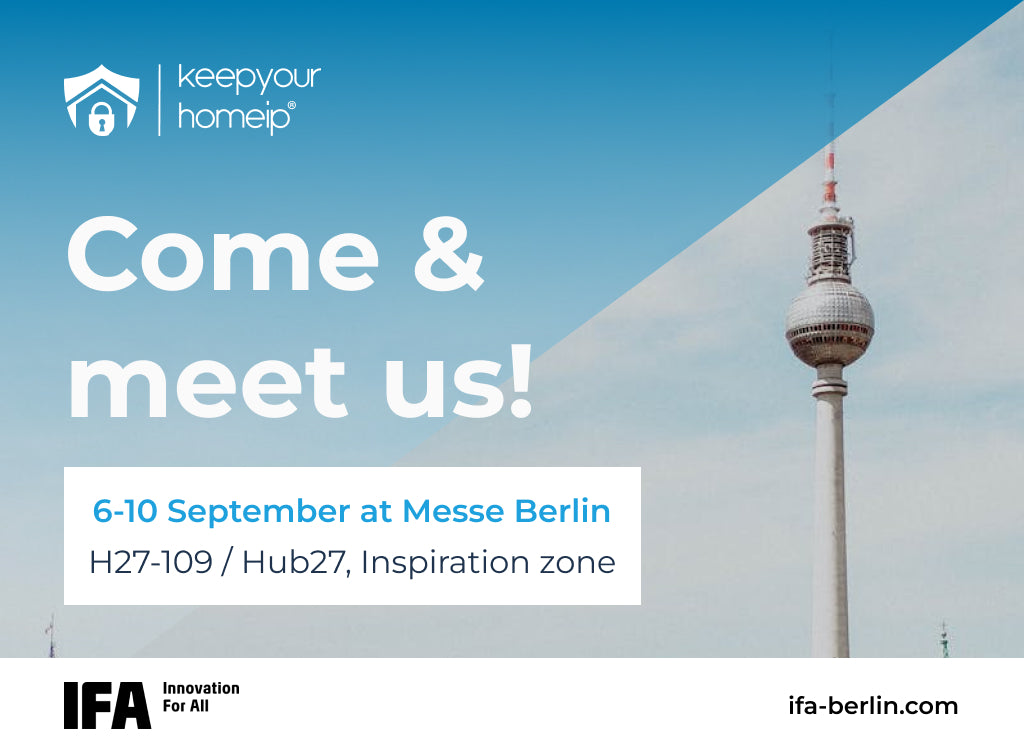 Join KeepYourHomeIP at IFA Next Berlin Tech Conference 2024!